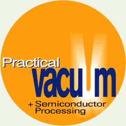 Practical Vacuum and Semiconductor Processing